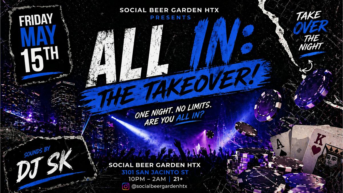 All In: The Takeover!