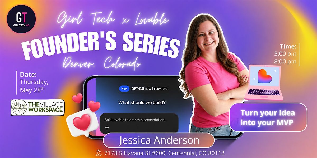 Girl Tech HQ x Lovable Founder Series