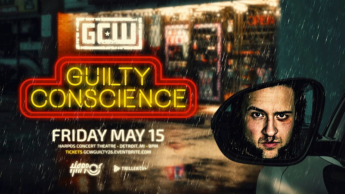 GCW Presents "Guilty Conscience" 2026