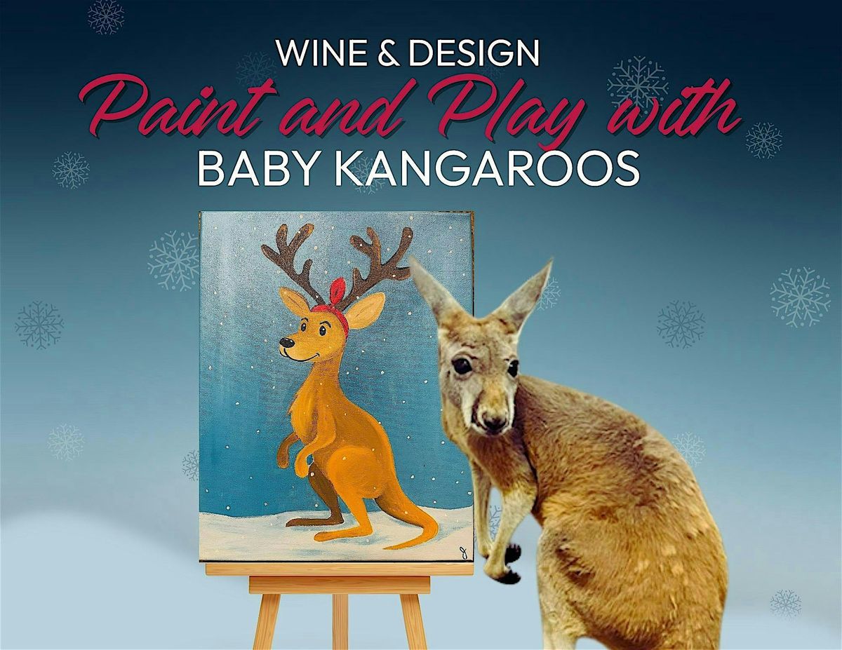 Paint and Play With Baby Roo\u2019s (Kangaroos) \u2013 Limited Seats!