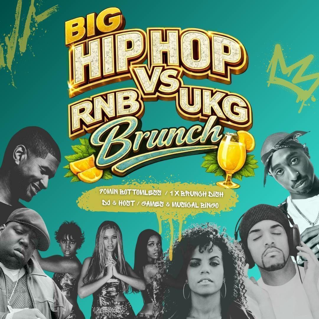 BIG HIP-HOP, RNB, AND UKG BOTTOMLESS BRUNCH