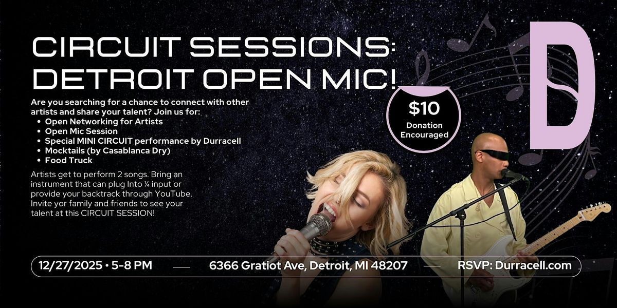 CIRCUIT SESSIONS: OPEN MIC!