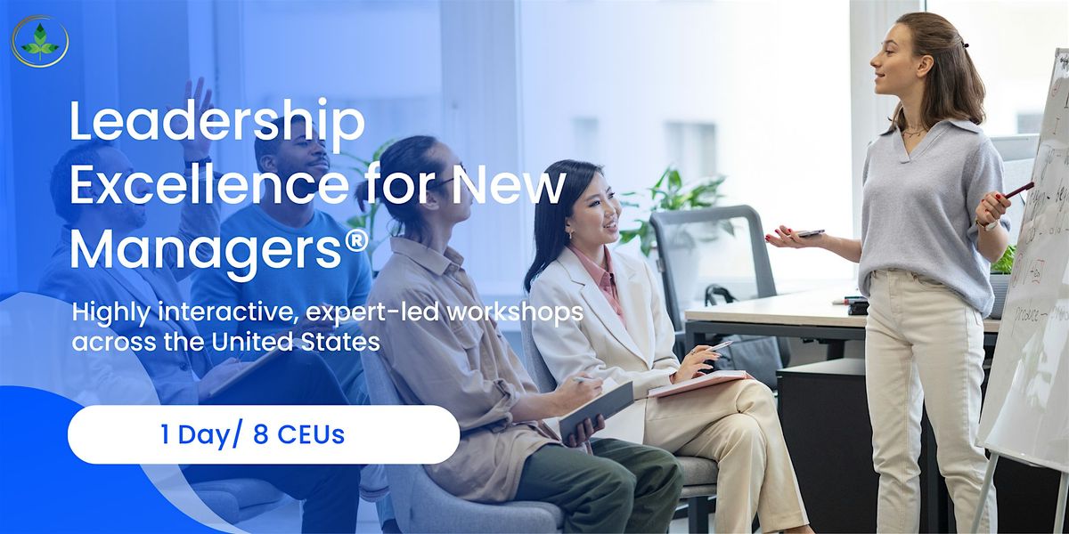 Cincinnati, OH | Leadership Excellence 1 Day Masterclass for New Managers