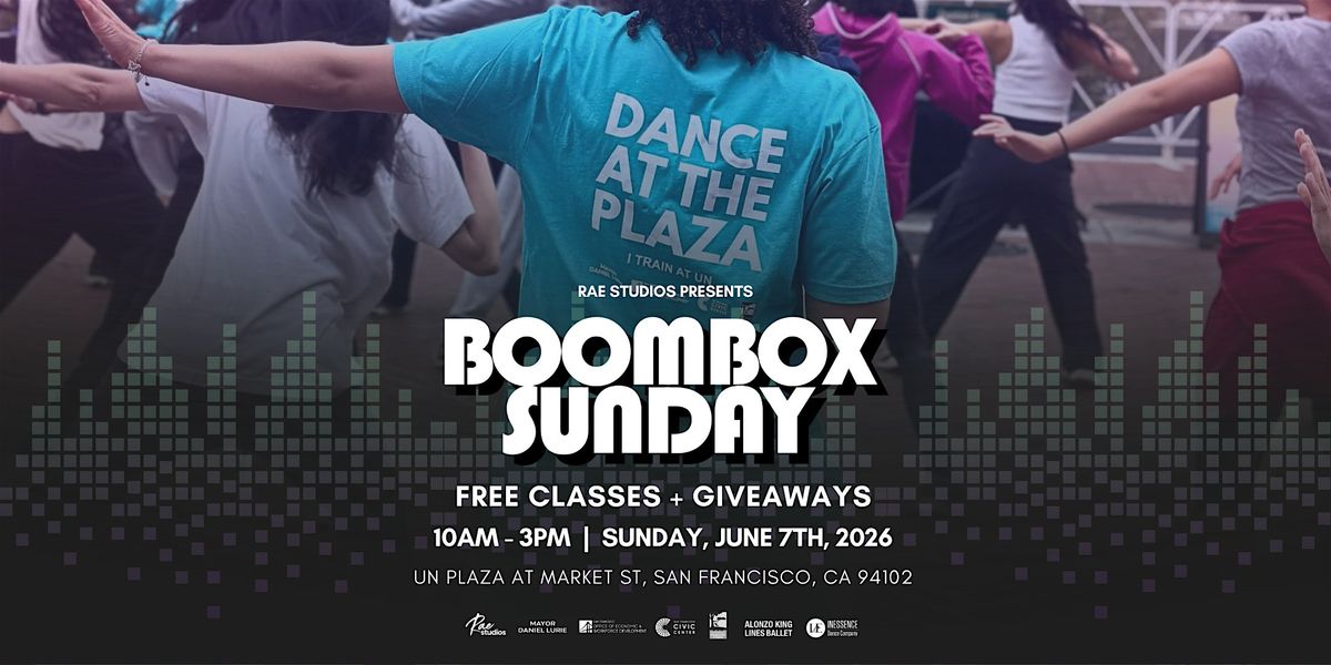 BOOMBOX SUNDAY @ UN Plaza