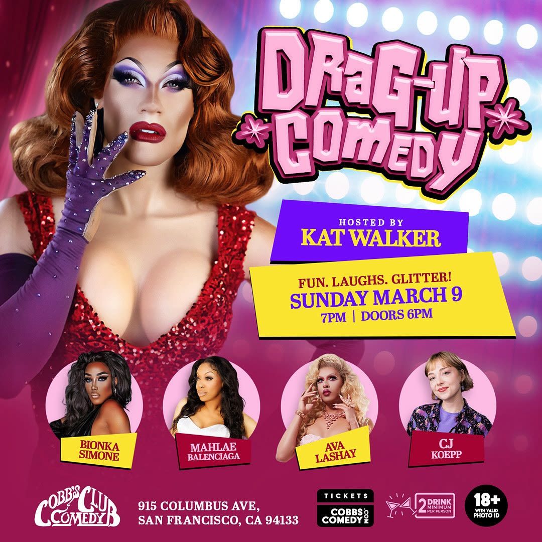 Drag Up Comedy at Cobbs Comedy Club