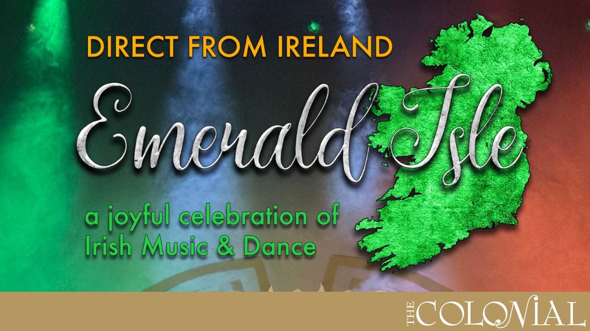 Emerald Isle - A Joyful Celebration of Irish Music & Dance