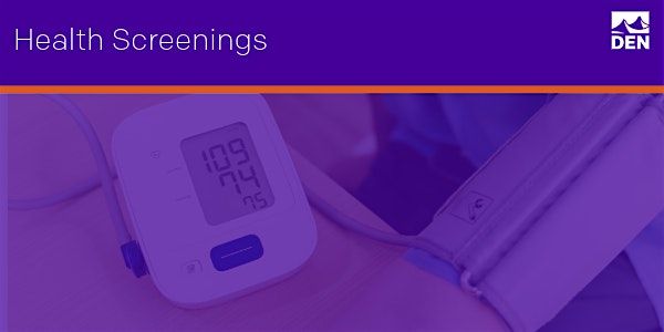 Health Screenings - DEN Gateway - Register at Link Below