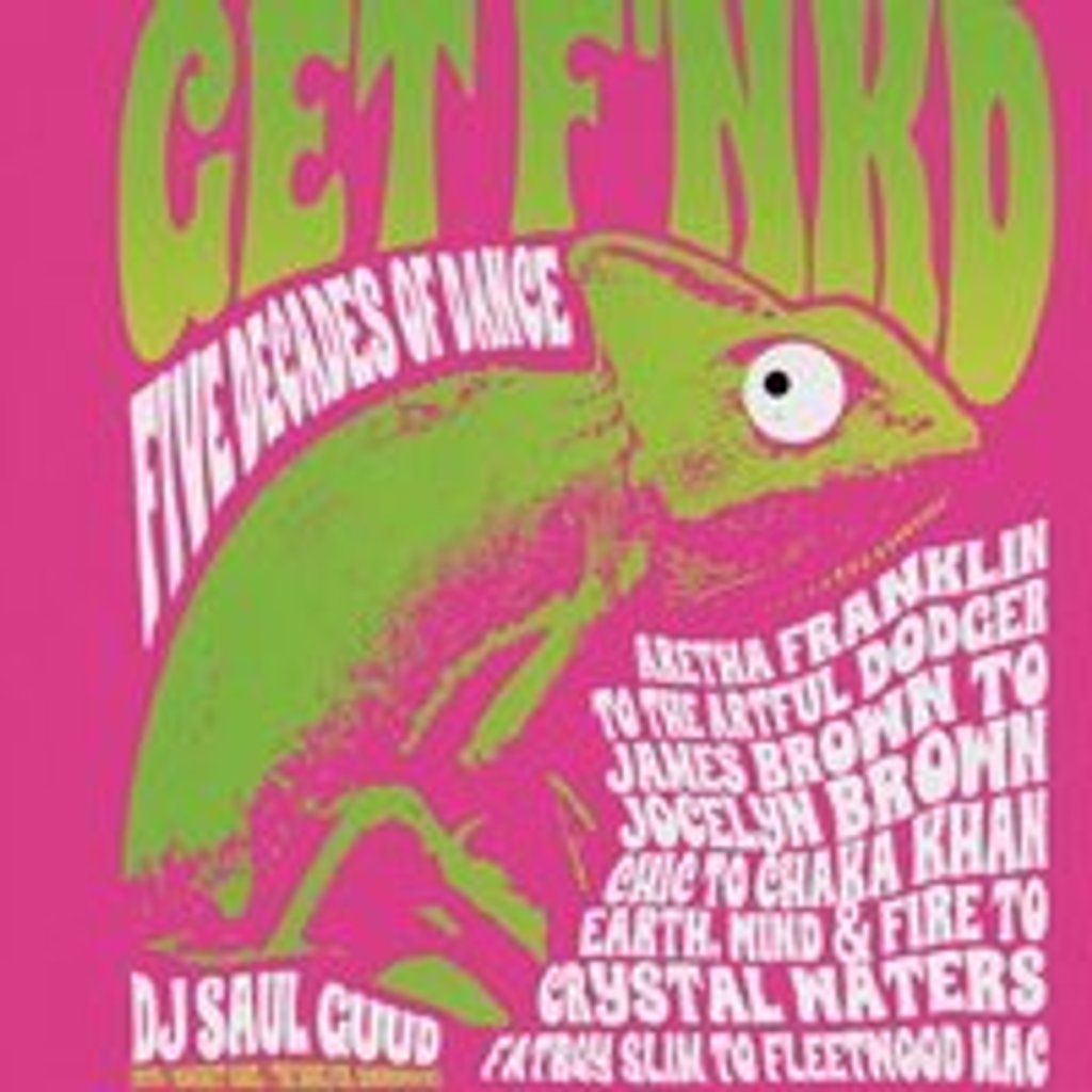 Get FNKD! with DJ Saul Guud