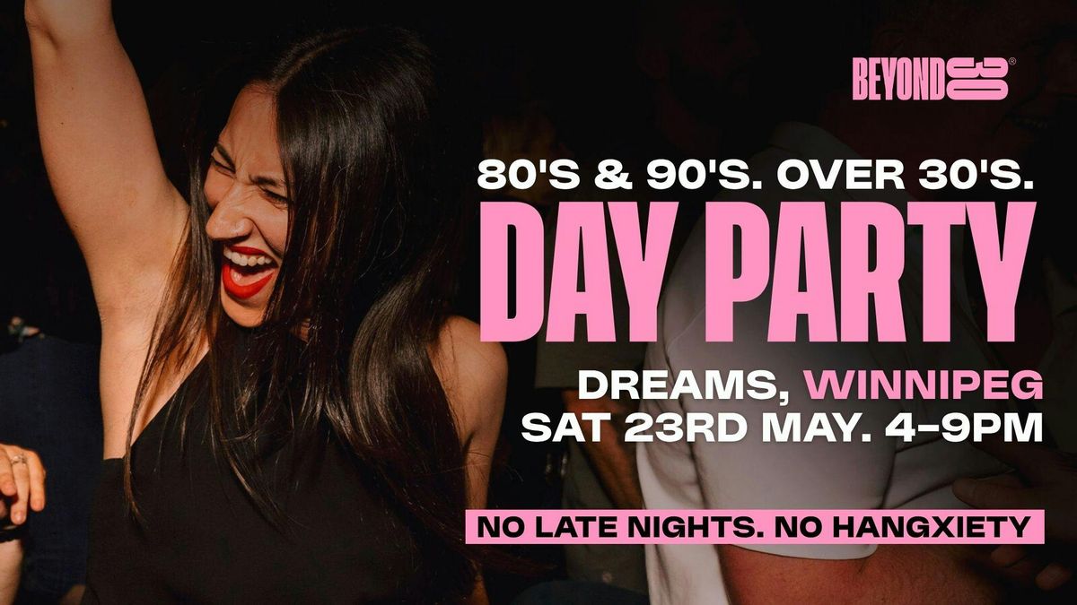 80s & 90s Over 30s Daytime Clubbing - Winnipeg\ud83d\udd7a\ud83c\udffd