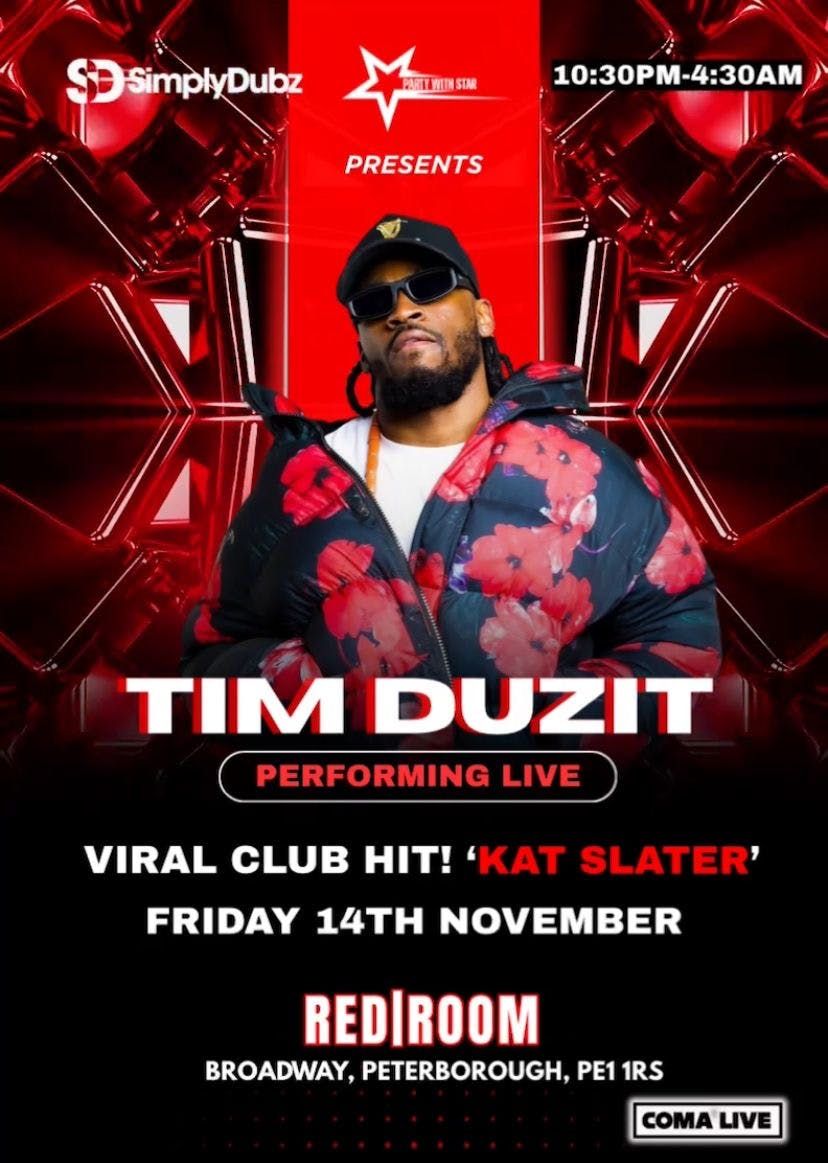PETERBOROUGH: We Got The Artist With The Biggest Song in The Country Tim Duzit Performing Live With Special Guest