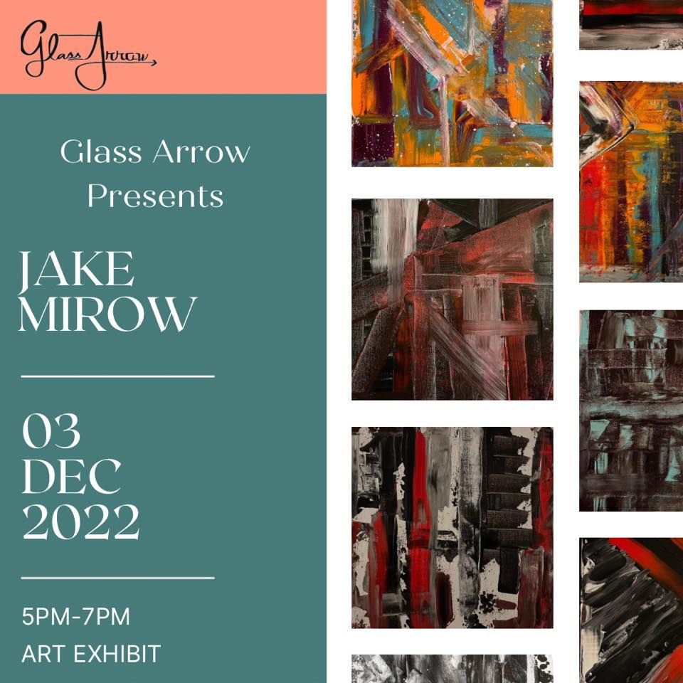 Jake Mirow Art Exhibit | Glass Arrow Coffee, Denver, CO | December 3, 2022