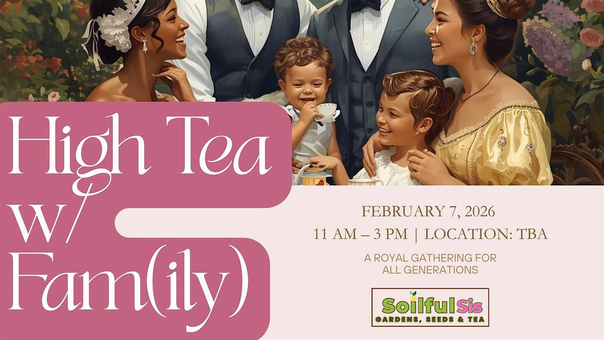 High Tea with Fam(ily)