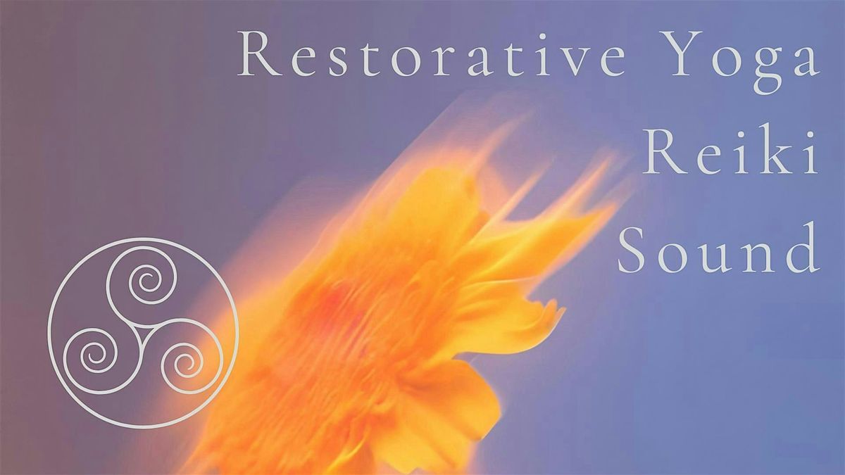 Restorative Yoga + Reiki + Sound In Nature