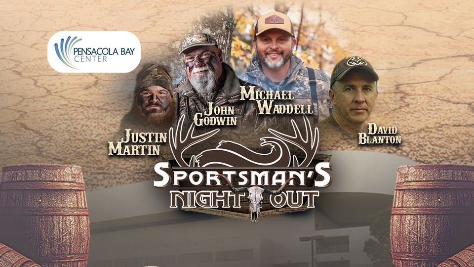 Sportsmans Night Out Pensacola Bay Center August 4, 2022