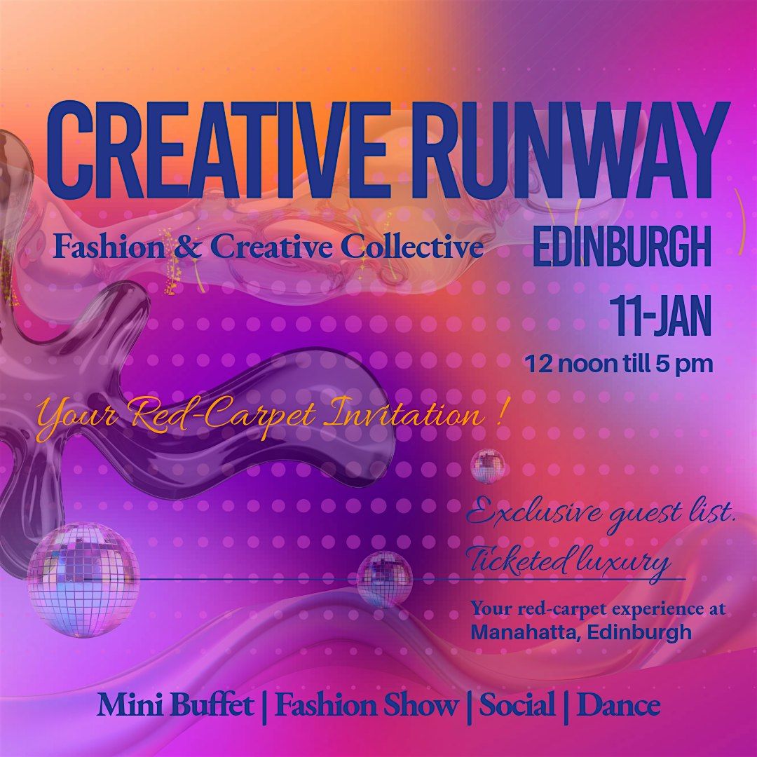 Creative Runway \u2013 Fashion & Creative Collective (Edinburgh Edition)