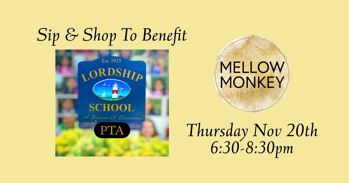 Sip & Shop at Mellow Monkey to Benefit The Lordship School PTA