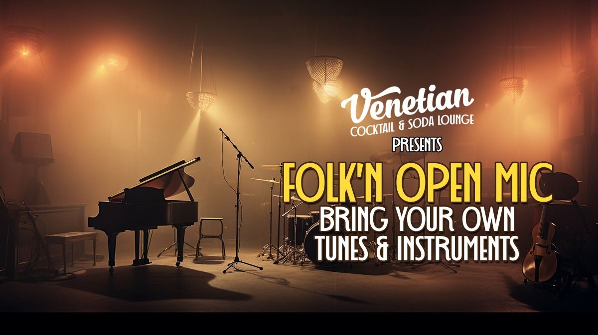 Folkn Open Mic | The Venetian Soda Lounge, Burlington, VT | June 25, 2024