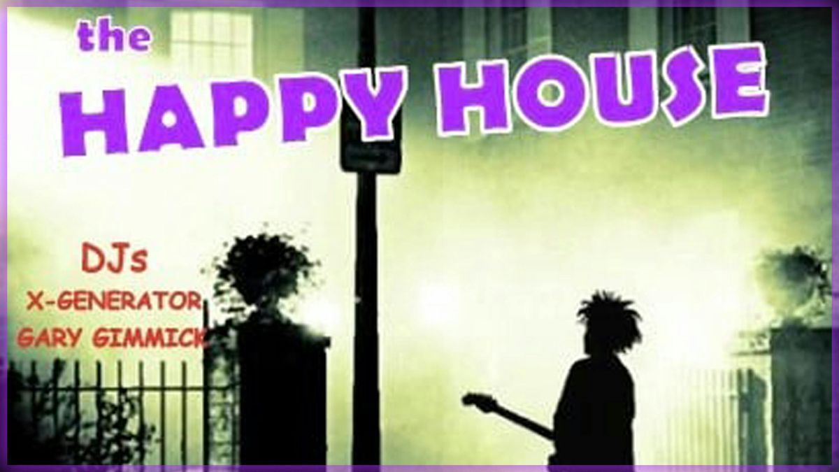 The Happy House Goth \/ 80s Club Night (8pm -12am) (18+ entry)