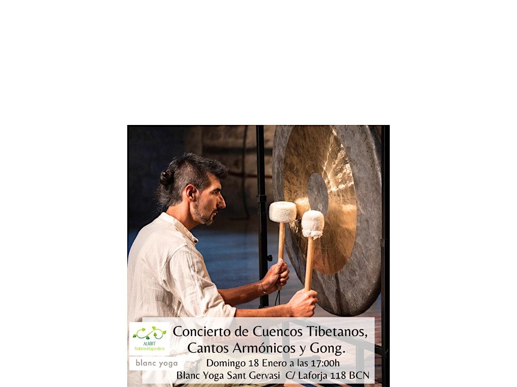 CONCIERTO SONIDOS ANCESTRALES: CUENCOS TIBETANOS, CANTOS ARM\u00d3NICOS Y GONGS