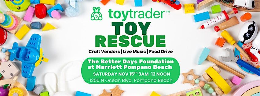 Toy Rescue with The Better Days Foundation at Marriott Pompano Beach