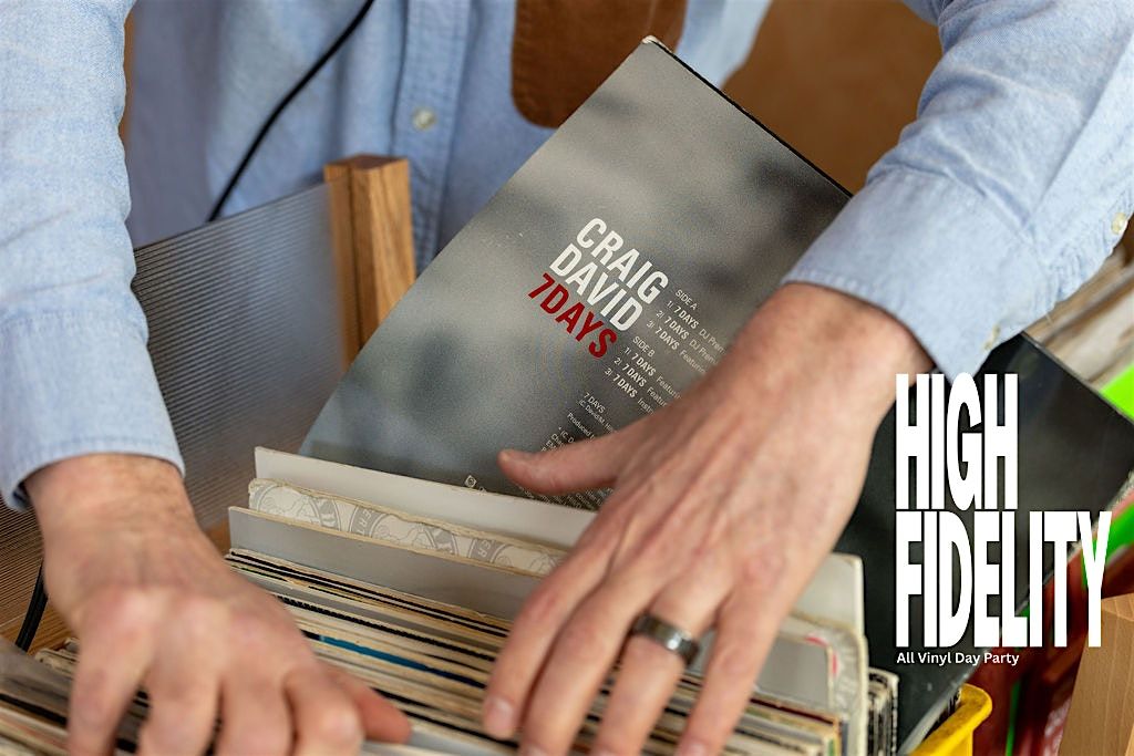 High Fidelity: All Vinyl Day Party No. 6