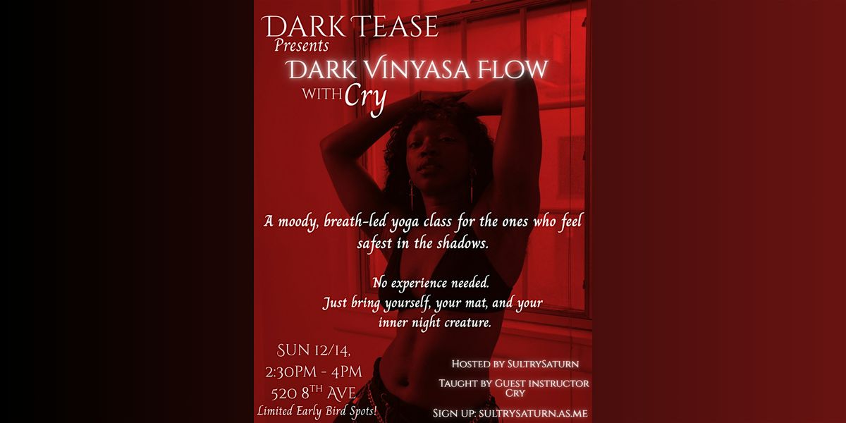 Dark Tease: Dark Vinyasa Flow