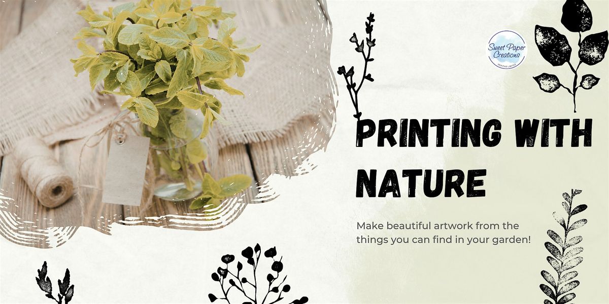 Printing With Nature Workshop!