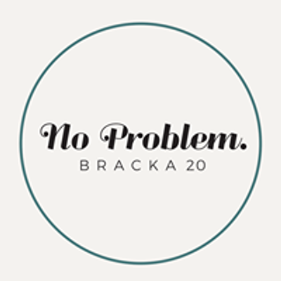 No Problem - Bracka 20