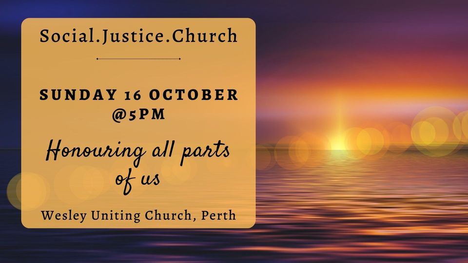 Social.Justice.Church October Service at Wesley Church, Perth on 16th ...