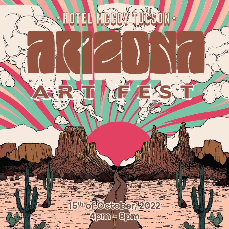 AZ Art Fest 2022 + Vendor Market at Hotel McCoy Tucson (Tucson, AZ) on ...
