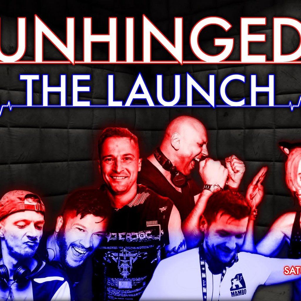 Unhinged: The Launch