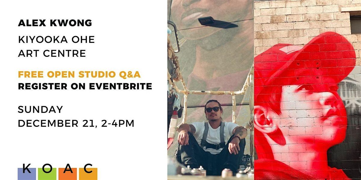 FREE Open Studio Q&A with Alex Kwong at KOAC