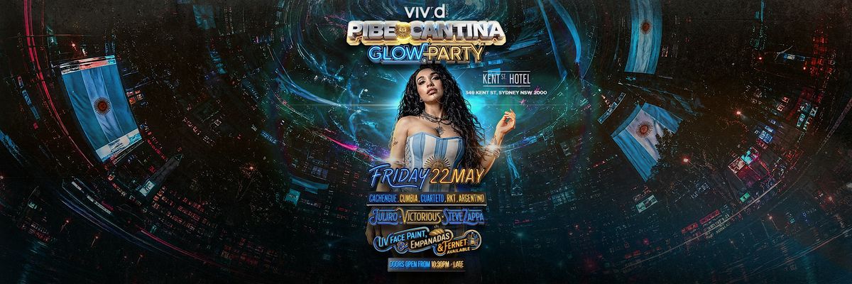 Pibe Cantina x VIVID SYDNEY: Glow Party | Kent St Hotel | Friday 22 May