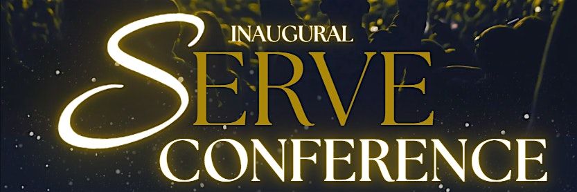 SERVE CONFERENCE