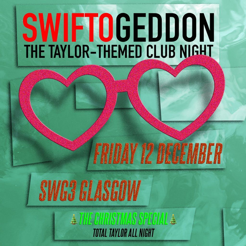 Swiftogeddon - The Taylor Themed Club Night