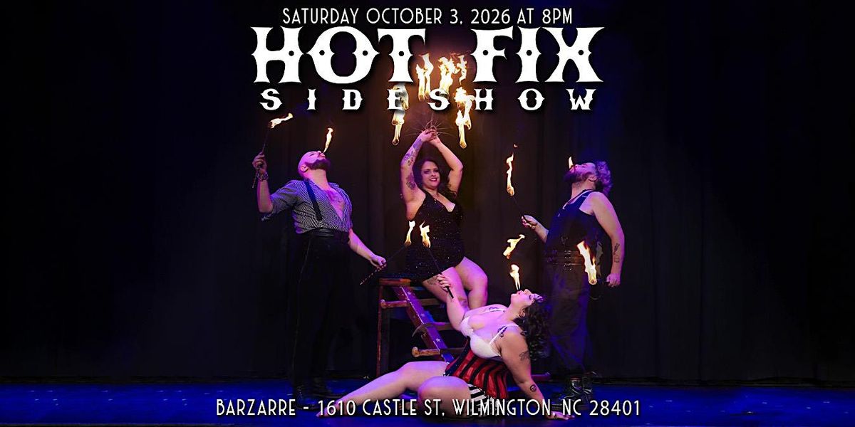 Hot Fix Sideshow