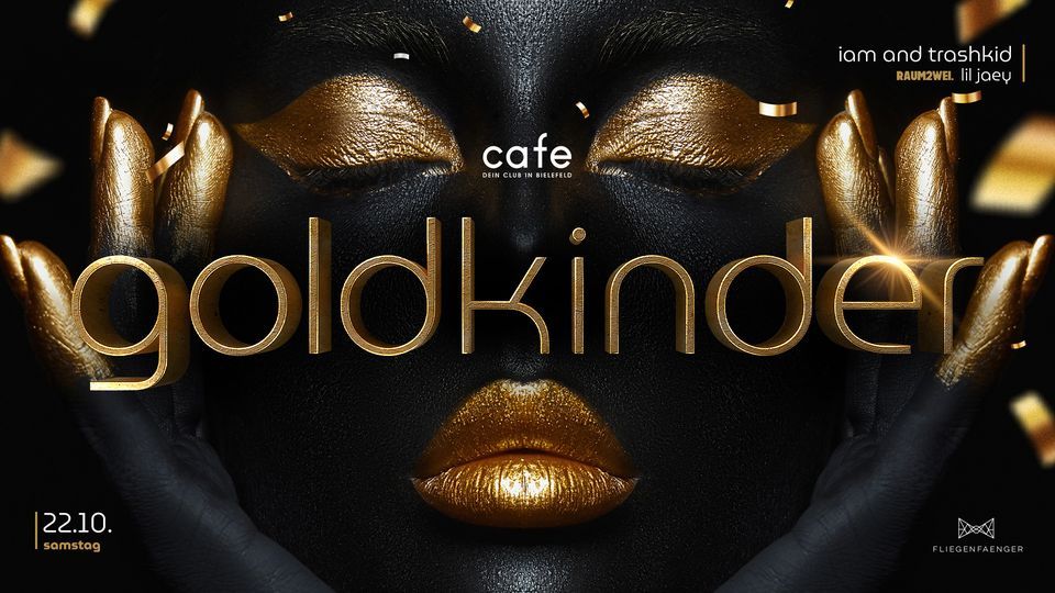 SAMSTAG \u2022 GOLDKINDER