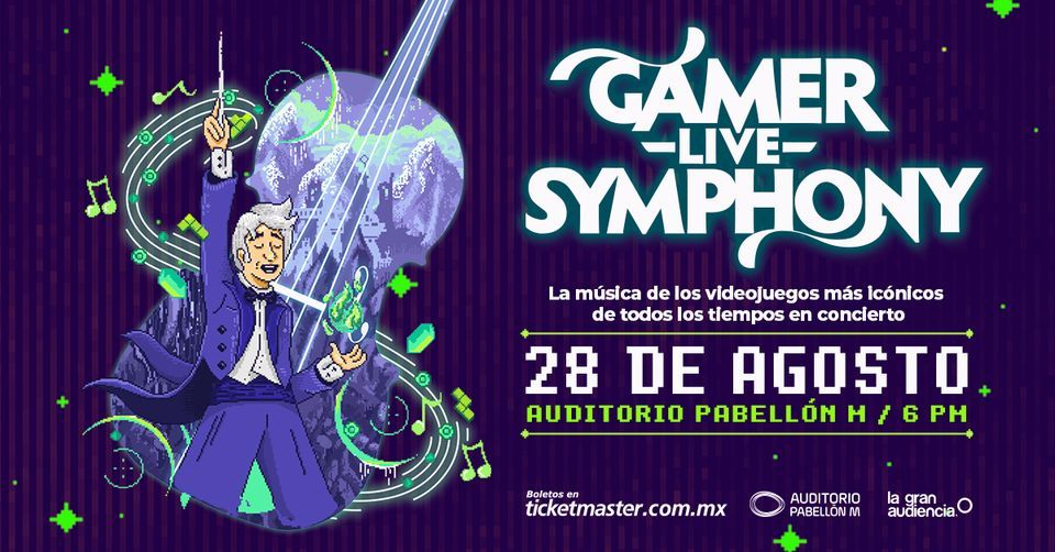 Gamer Live Symphony | Monterrey