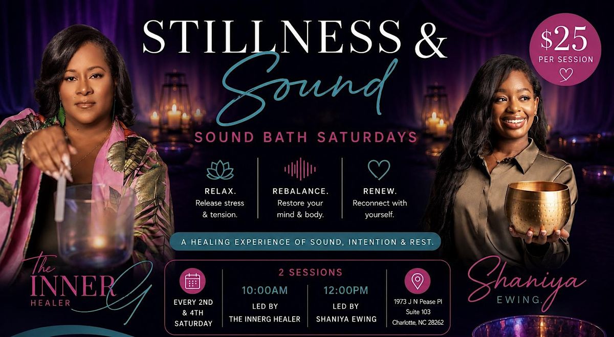 Sound & Stillness Sound Bath Saturdays