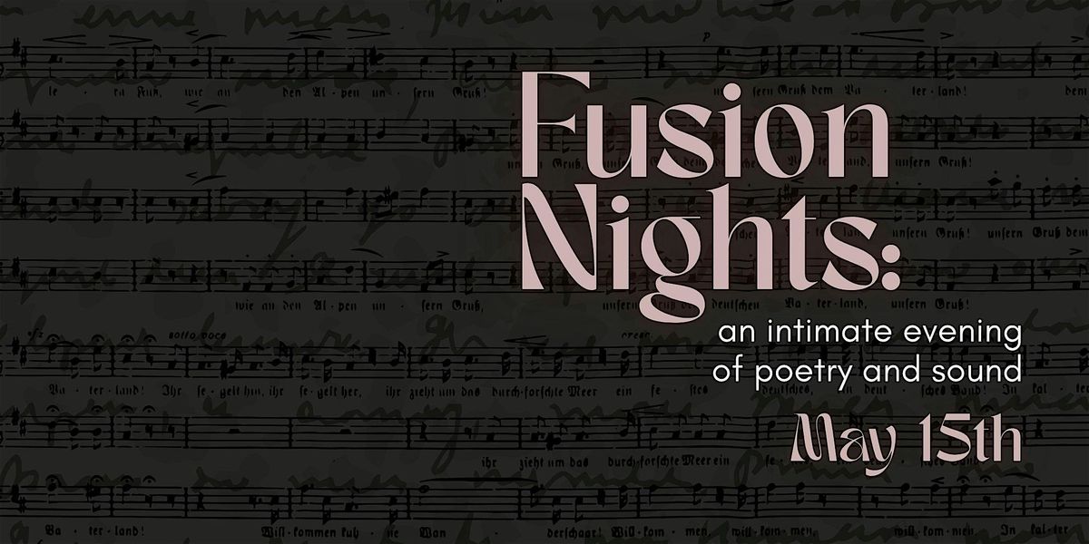 Fusion Nights: an intimate evening of poetry and sound