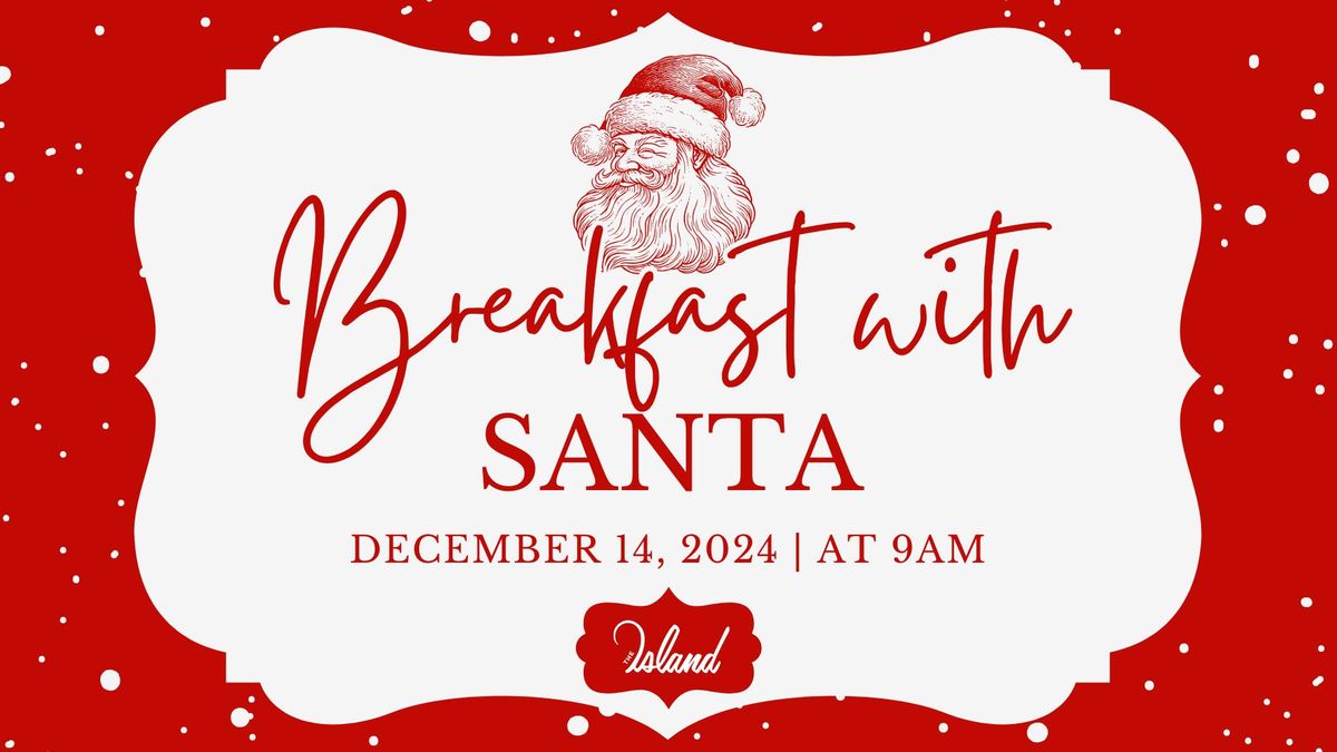 Breakfast with Santa The Island Resort 1500 Miracle Strip Parkway