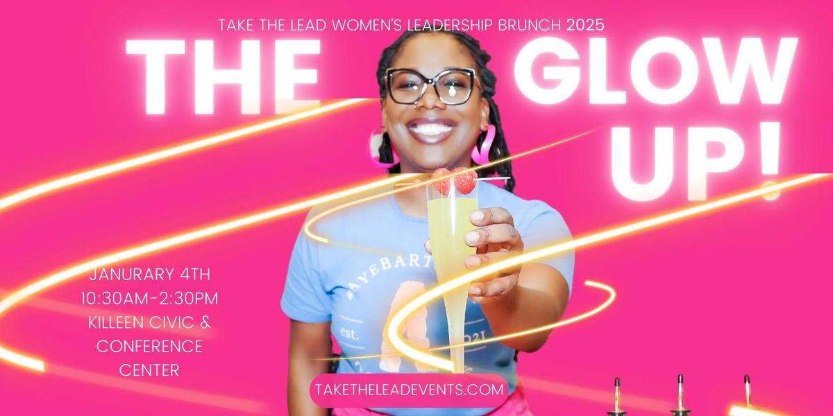 Take The Lead Womens Leadership Brunch 2025 Killeen Civic