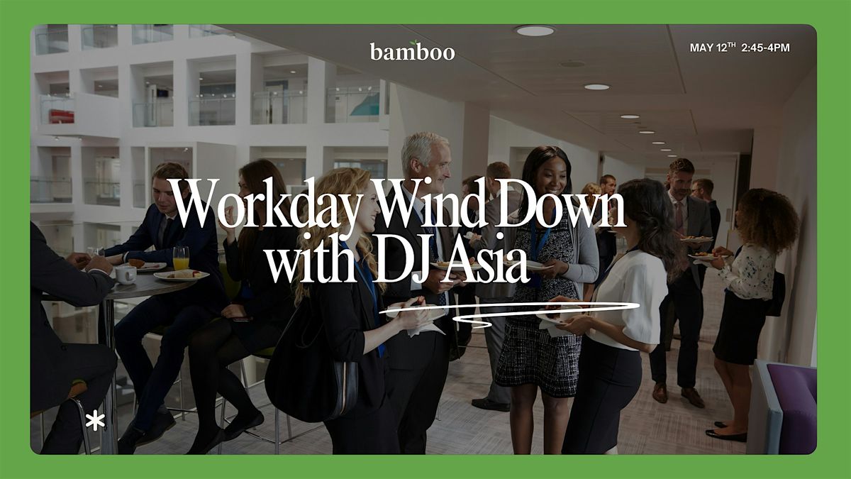 Wind Down Wednesday with Dj Asia