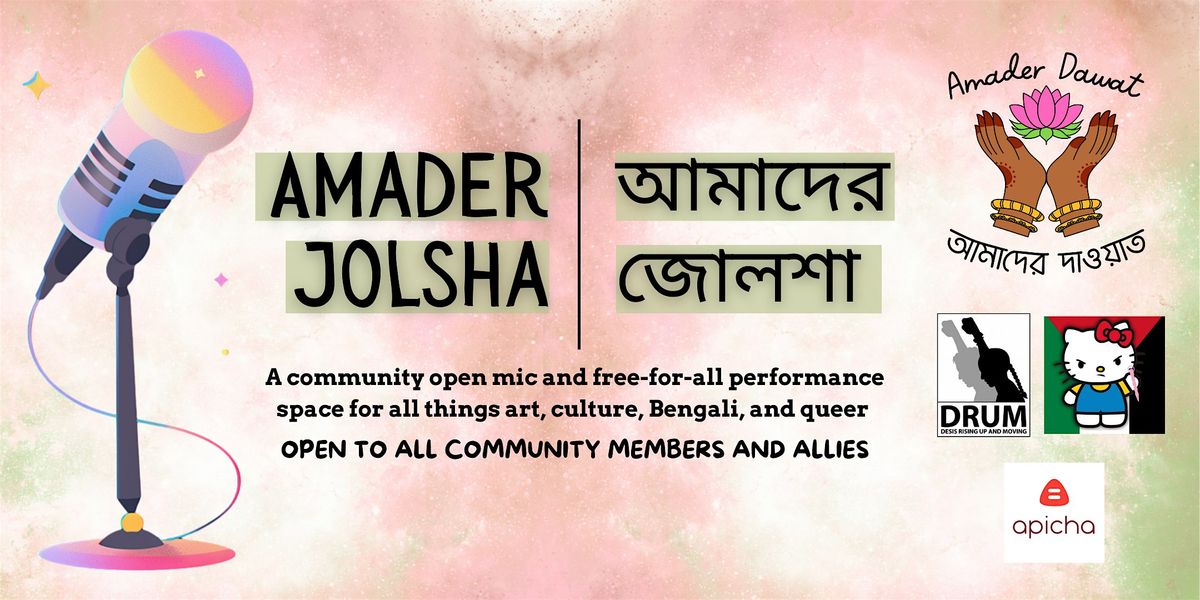 Amader Jolsha - Community Celebration + Open Mic!