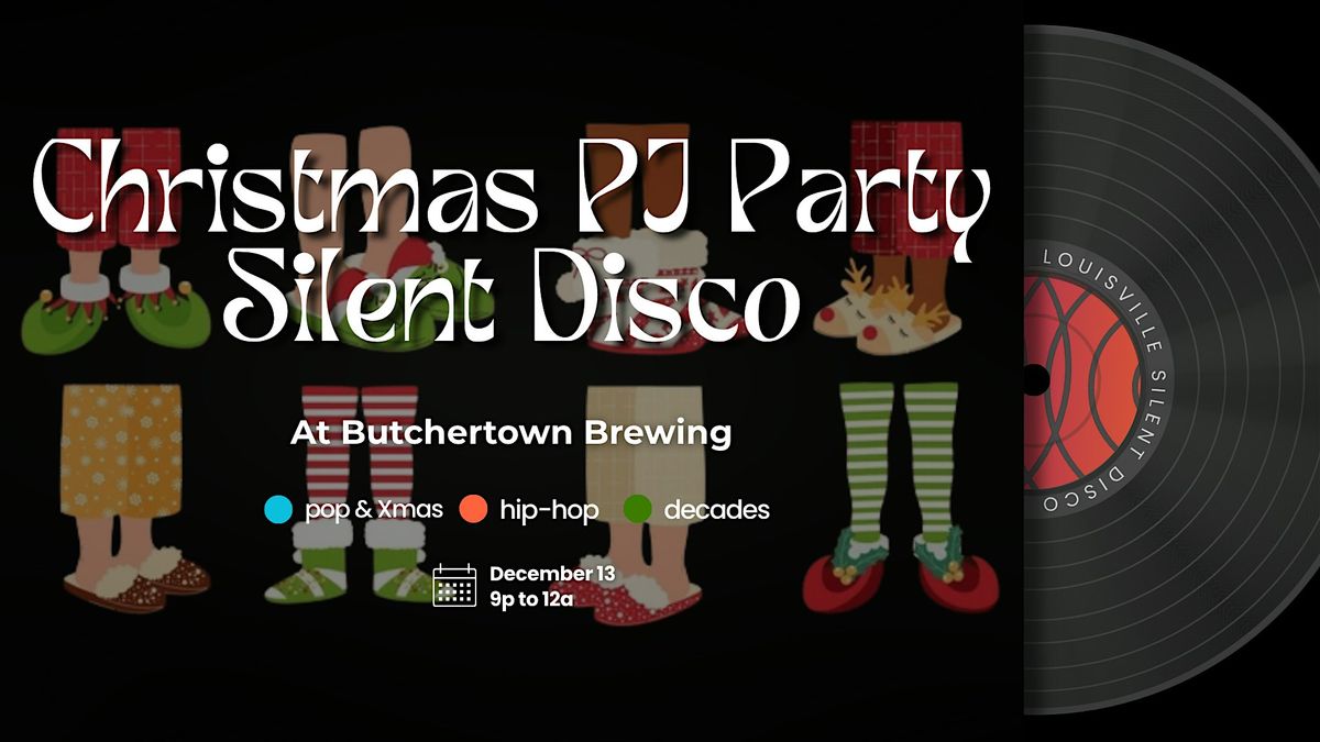 Christmas PJ Party Silent Disco at Butchertown Brewing