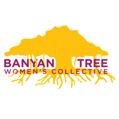 Banyan Tree Women's Collective 501c3