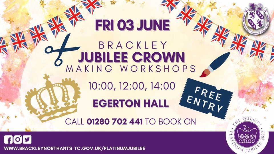 Brackley Jubilee Crown Making Egerton Hall, Brackley, Wolverton, EN June 3, 2022