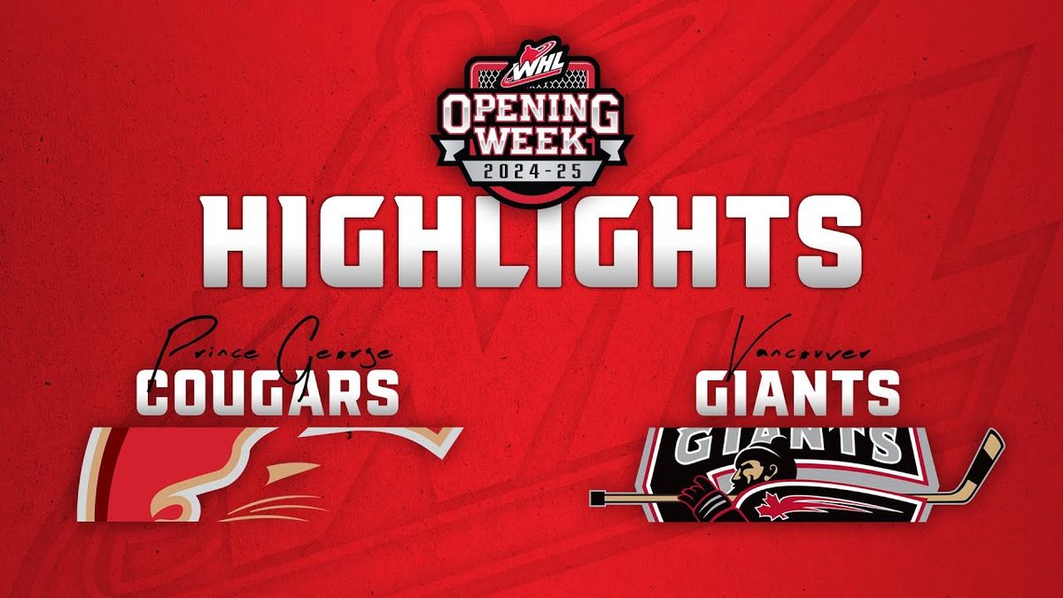 Prince George Cougars at Vancouver Giants at Langley Events Centre