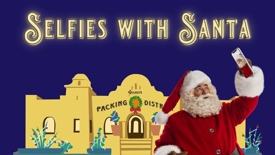 Seflies With Santa at Packing House Anaheim Packing District