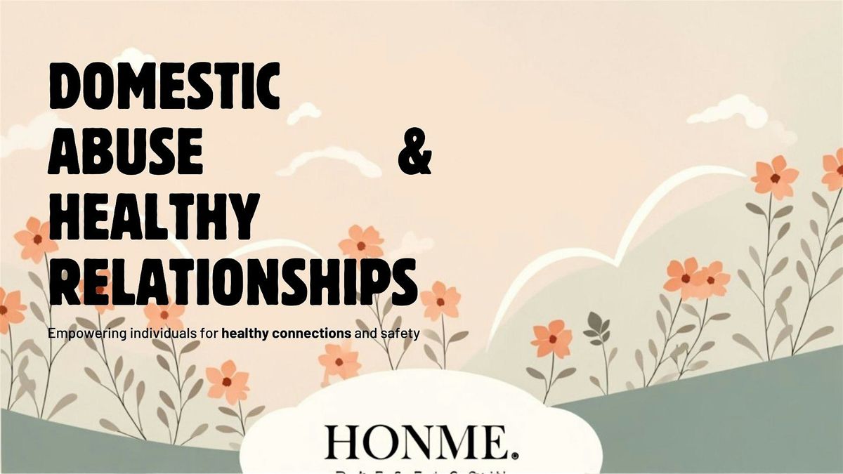 Domestic Abuse and Healthy Relationships 12 Week Workshop